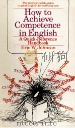 HOW TO ACHIEVE COMPETENCE IN ENGLISH   1976  PDF电子版封面  0553240668   