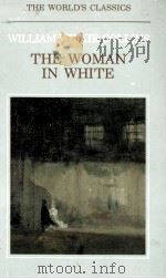 WILLIAM WILKIE COLLINS THE WOMAN IN WHITE   1979  PDF电子版封面  0192815342   