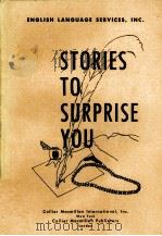 STORIES TO SURPRISE YOU   1968  PDF电子版封面  0582524210   