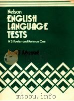 NELSON ENGLISH KANGUAGE TESTS BOOK 3 ADVANCED   1976  PDF电子版封面    W S FOWLER 