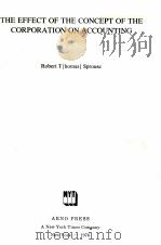 THE EFFECT OF THE CONCEPT OF THE CORPORATION ON ACCOUNTING   1956  PDF电子版封面  0405075685   