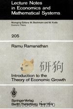LECTURE NOTES IN ECONOMICS AND MATHEMATICAL SYSTEMS  205 RAMU RAMANATHAN INTRODUCTION TO THE THEORY   1982  PDF电子版封面  3540119434  M.BECKMANN 