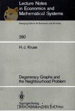 LECTURE NOTES IN ECONOMICS AND MATHEMATICAL SYSTEMS  260 H.-J.KRUSE DEGENERACY GRAPHS AND THE NEIGHB（1986 PDF版）