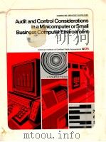 COMPUTER SERVICES GUIDELINES AUDIT AND CONTROL CONSIDERATIONS IN A MINICOMPUTER OR SMALL BUSINESS CO   1981  PDF电子版封面     