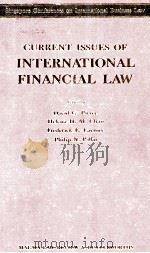 SINGAPORE CONFERENCES ON INTERNATIONAL BUSINESS LAW CURRENT ISSUES OF INTERNATIONAL FINANCIAL LAW（1985 PDF版）