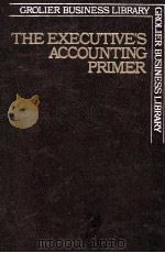 THE EXECUTIVE'S ACCOUNTING PRIMER（1982 PDF版）