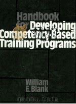 HANDBOOK FOR DEVELOPING COMPETENCY-BASED TRAINING PROGRAMA   1982  PDF电子版封面  0133774163   