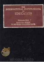 THE INTERNATIONAL ENCYCLOPEDIA OF EDUCATION RESEARCH AND STUDIES VOLUME 3 D-E   1985  PDF电子版封面  0080281192  TORSTEN HUSEN 