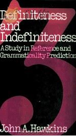 DEFINITENESE AND INDEFINITENESS A STUDY IN REFERENCE AND GRAMMATICALITY PREDICTION（1978 PDF版）