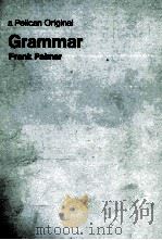 A PELICAN ORIGINAL GRAMMAR   1971  PDF电子版封面    FRANK PALMER 