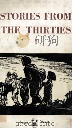 STORIES FROM THE THIRTIES 1   1982  PDF电子版封面     