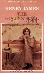 HENRY JAMES THE GOLDEN BOWL   1983  PDF电子版封面  0192816535   