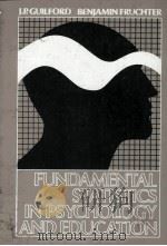 FUNDAMENTAL STATISTICS IN PSYCHOLOCY AND EDUCATION   1977  PDF电子版封面  0070251509   