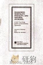 MEASURING MORTALTY FERTILITY AND NATUREASE（1982 PDF版）