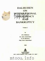 DALHUISEN ON INTERNATIONAL INSOLVENCY AND BANKRUPTCY VOLUME 1   1980  PDF电子版封面    J.H.DALHUISEN 