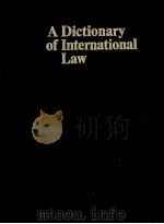A DICTIONARY OF INTERNATIONAL LAW   1986  PDF电子版封面     