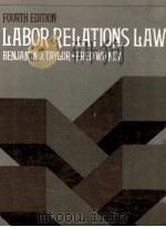 LABOR RELATIONS LAW:FOURTH EDITION   1982  PDF电子版封面  0135196523   