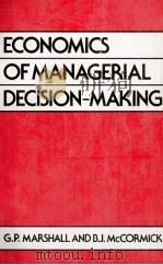 ECONOMICS OF MANAGERIAL DECISION MAKING   1986  PDF电子版封面  0631143122   
