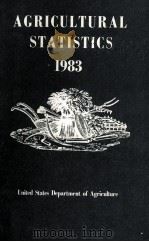 AGRICULTURAL STATISTICS 1983   1983  PDF电子版封面     