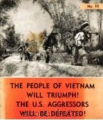 THE PEOPLE OF VIETNAM WILL TRIUMPH!THE U.S.AGGRESSORS WILL BE DEFEATED!（ PDF版）