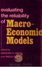 EVALUATING THE RELIABILITY OF MACRO ECONOMIC MODELS   1982  PDF电子版封面  0471101508   