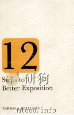 12 STEPS TO BETTER EXPOSITION   1968  PDF电子版封面  067509660X   