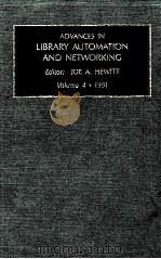 ADVANCES IN LIBRARY AUTOMATION AND NETWORKING VOLUME 4 1991（1991 PDF版）