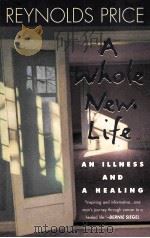 A WHOLE NEW LIFE:AN ILLNESS AND A HEALING   1982  PDF电子版封面  0452274737   