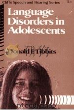 KANGUAGE DISORDERS IN ADOLESCENTS   1982  PDF电子版封面  0822018322   