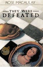 THEY WERE DEFEATED   1981  PDF电子版封面  0192813161  SUSAN HOWATCH 