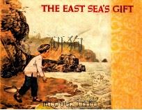 THE EAST SEA'S GIFT   1965  PDF电子版封面     