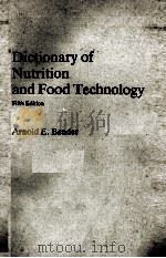 DICTIONARY OF NUTRITION AND FOOD TECHNOLOGY FIFTH EDITION   1982  PDF电子版封面    ARNOLD E.BENDER 