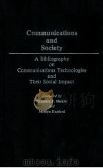 COMMUNICATIONS AND SOCIAL A BIBLIOGRAPHY ON COMMUNICATIONS TECHNOLOGIES AND THIRE SOCIAL IMPACT（1983 PDF版）