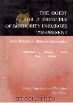 THE QUEST FOR A PRINCIPLE OF AUTHORITY IN EUROPE 1715 PRESENT   1965  PDF电子版封面  0821301640   