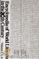 ENCYOPEDIA OF WORLD LITERATURE IN THE 20TH CENTURY REVISED EDITION ON FOUR VOLUMES VOLUME 3:R TO Z   1981  PDF电子版封面     