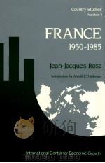 FRANCE 1950-1985:POLICY AND GROWTH   1987  PDF电子版封面    JEAN-JACQUES ROSA 