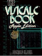 THE VISICALC BOOK APPLE EDITION   1982  PDF电子版封面  0835983986  DONALD H.BEIL 