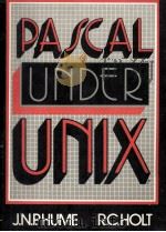 PASCAL UNDER UNIX   1982  PDF电子版封面  0835954455  R.C.HOLT 