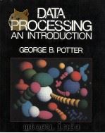 DATA PROVESSING AN INTRODUCTION   1983  PDF电子版封面  0256023735   