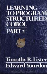 LEARNING TO PROGRAM IN STRUCTURED COBOL PART 2   1978  PDF电子版封面  0917072030   