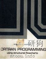 FORTRAN PROGRAMMING USING STRUCTURED FLOWCHARTS（1977 PDF版）