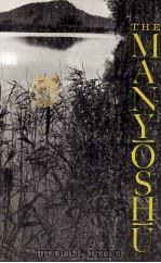 THE MANYOSHU THE NIPPON GAKUJUTSU SBINKOKAI TRANSLATION OF ONE THOUSAND POEMS   1965  PDF电子版封面  0231086202   
