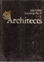 ARCHITECTS AMCMILLAN ENCYOPEDIA OF 3   1982  PDF电子版封面  0029250005   