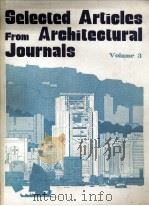 SELECED ARTICLES FROM ARCHITECTURAL JOURNALS VOLUME 3   1982  PDF电子版封面     