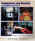COMPUTERS AND SOCIETY WITH BASICAND PASCAL   1984  PDF电子版封面    MICHAEL A.GALLO 
