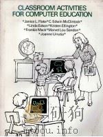 CLASSROOM ACTIVITIES FOR COMPUTER EDUCATON（1987 PDF版）