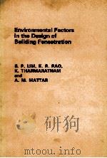 ENVIRONMENTAL FACTORS IN THE DESIGN OF BUILDING FENESTRATION   1979  PDF电子版封面  0853348073   