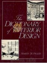 THE DICTIONARY OF INTERIOR DESIGN   1983  PDF电子版封面    MARTI M.PEGLER 