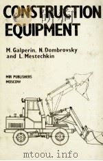 CONSTRUCTION EQUIPMENT   1982  PDF电子版封面    L.MESTECHKIN 