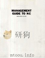 MANAGEMENT GUIDE TO NC   1971  PDF电子版封面    MARY A.DEVRIES 